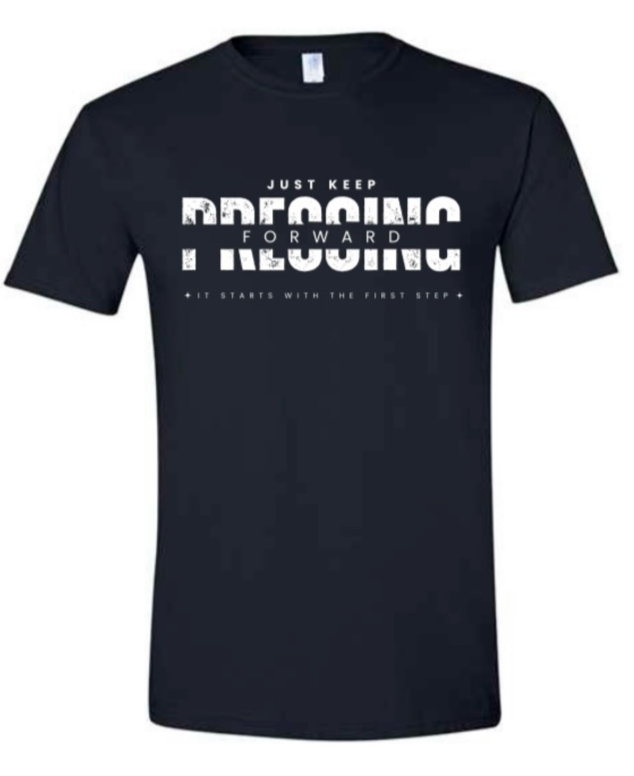 BLACK “JUST KEEP PRESSING FORWARD” TEE