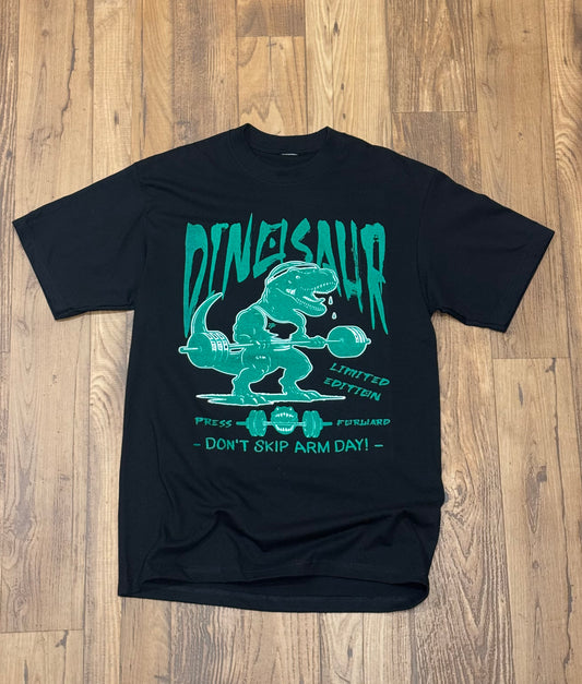 DINOSAURS DON’T SKIP ARM DAY TEE