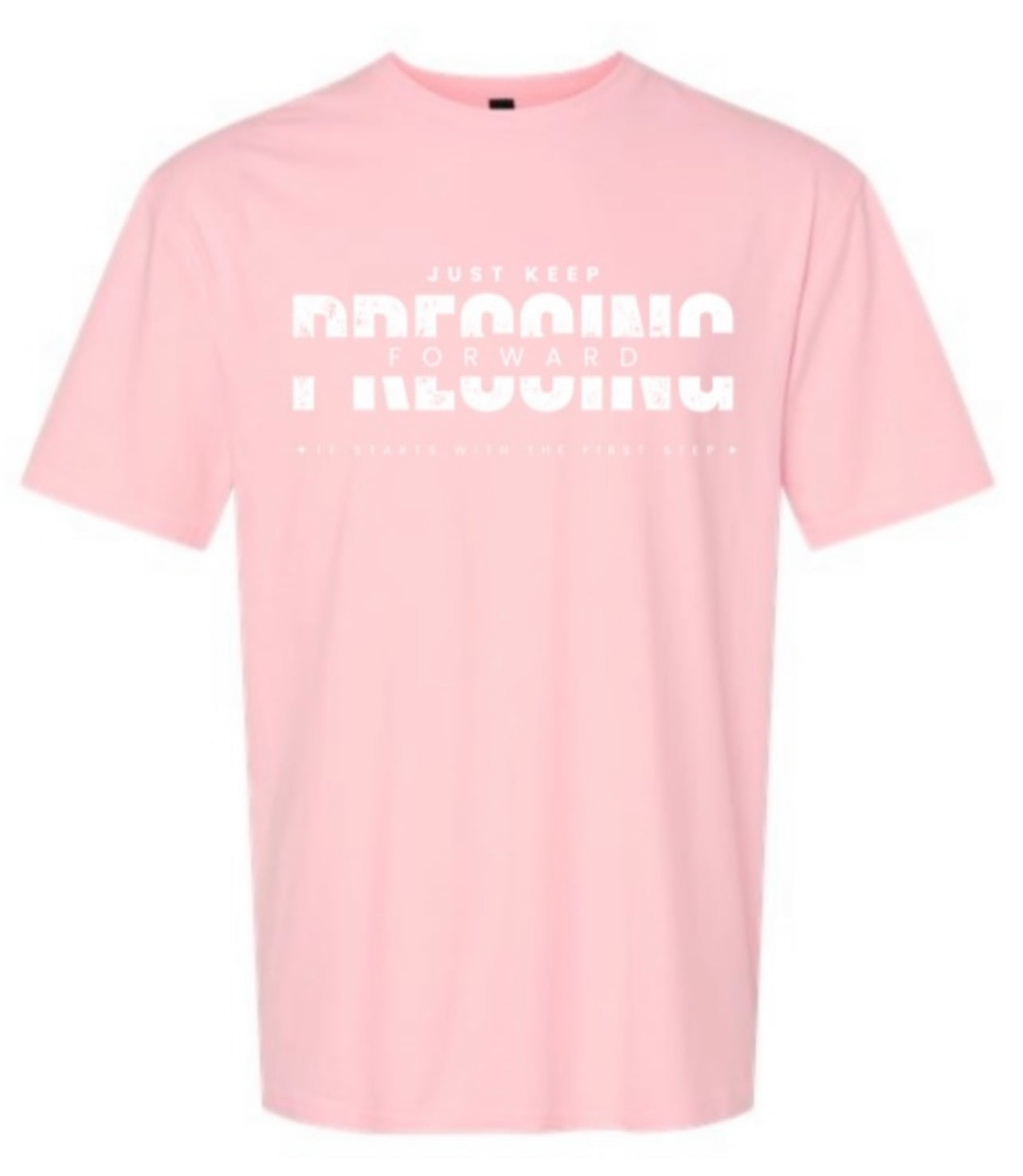 PINK “JUST KEEP PRESSING FORWARD” TEE